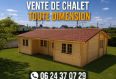 Vente de Chalet, toute dimension